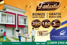 CitraGrand City Tawarkan Rumah Rp390 Jutaan Beserta Bonus Uang Tunai Plus Gratis Biaya KPR!