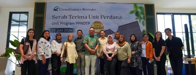 Dukung Program Pemerintah, CitraGarden Bintaro melakukan Serah Terima Perdana Rumah PPNDTP