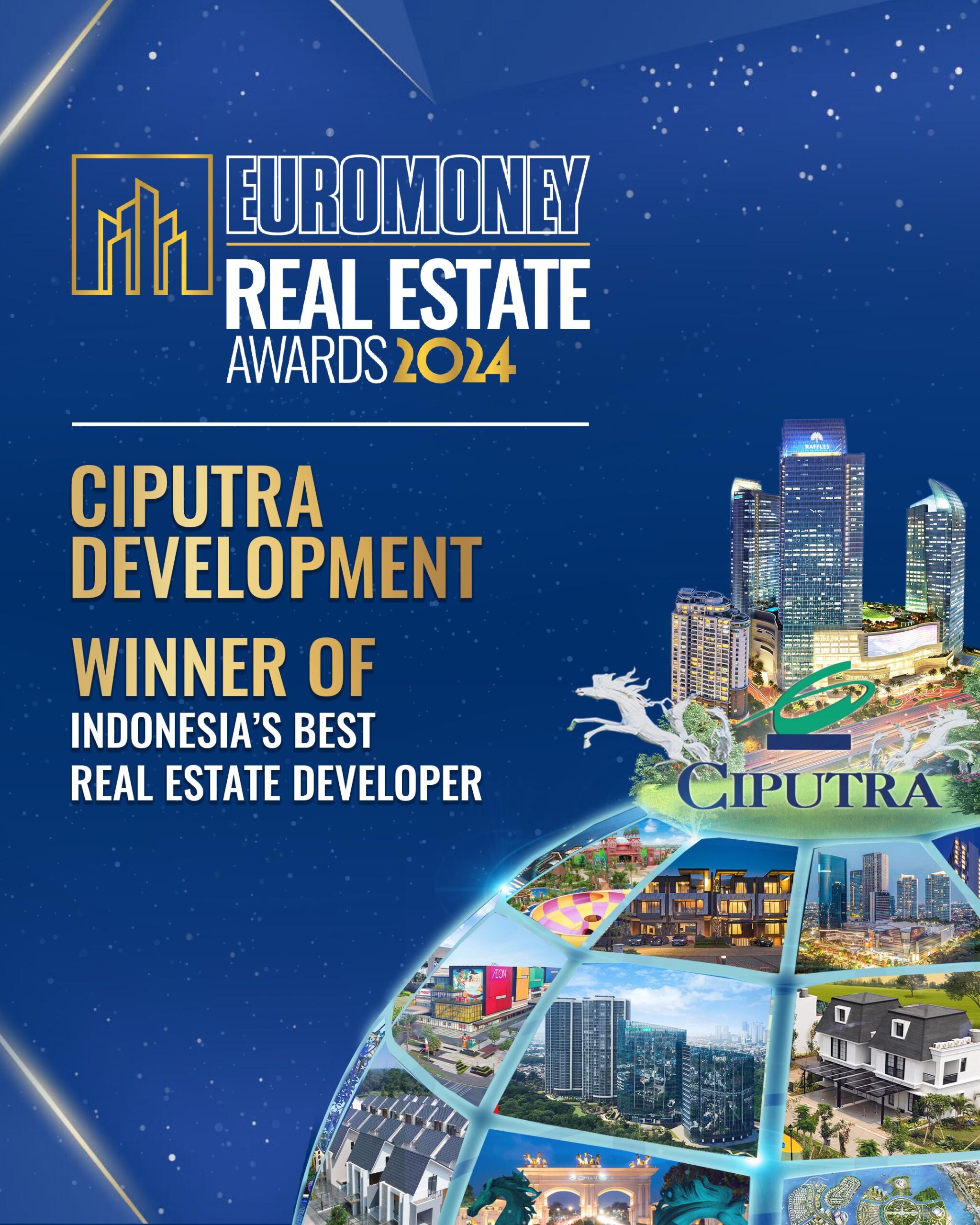 PT Ciputra Development Tbk Raih Penghargaan “Indonesia’s Best Real Estate Developer” dari Euromoney Real Estate Awards 2024