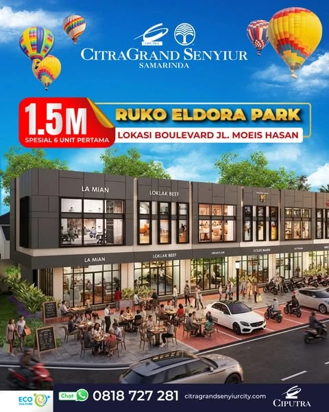 Ruko Eldora Park CitraGrand Senyiur Samarinda, spesial 6 unit pertama mulai 1.5M